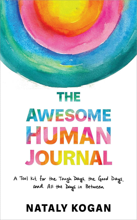Awesome Human Journal: A Tool Kit for All Days