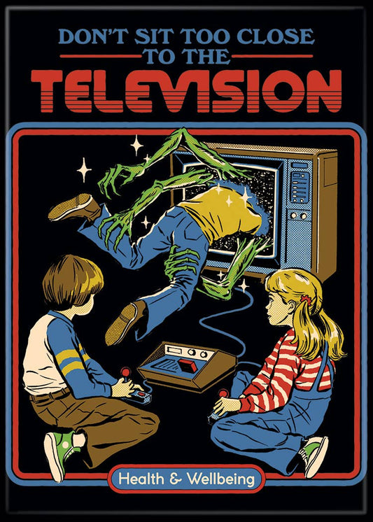 Steven Rhodes Don’t Sit Too Close TV Magnet