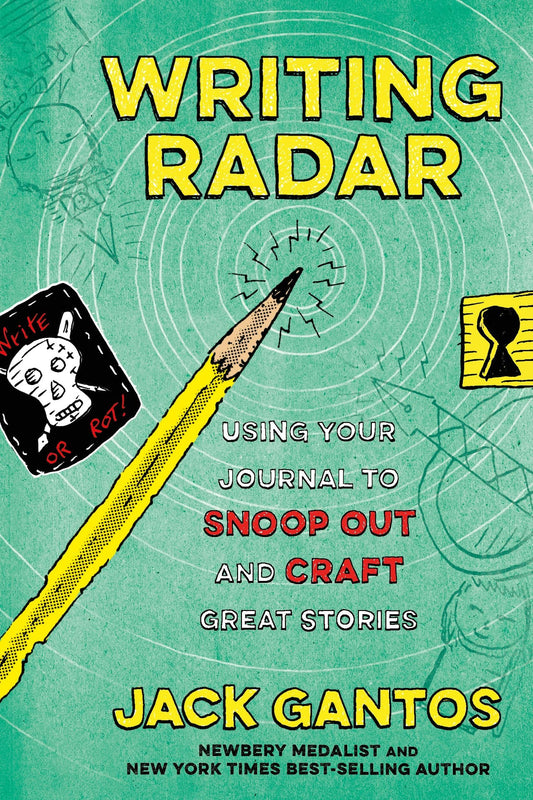 Writing Radar: Craft Great Stories Using Your Journal #2