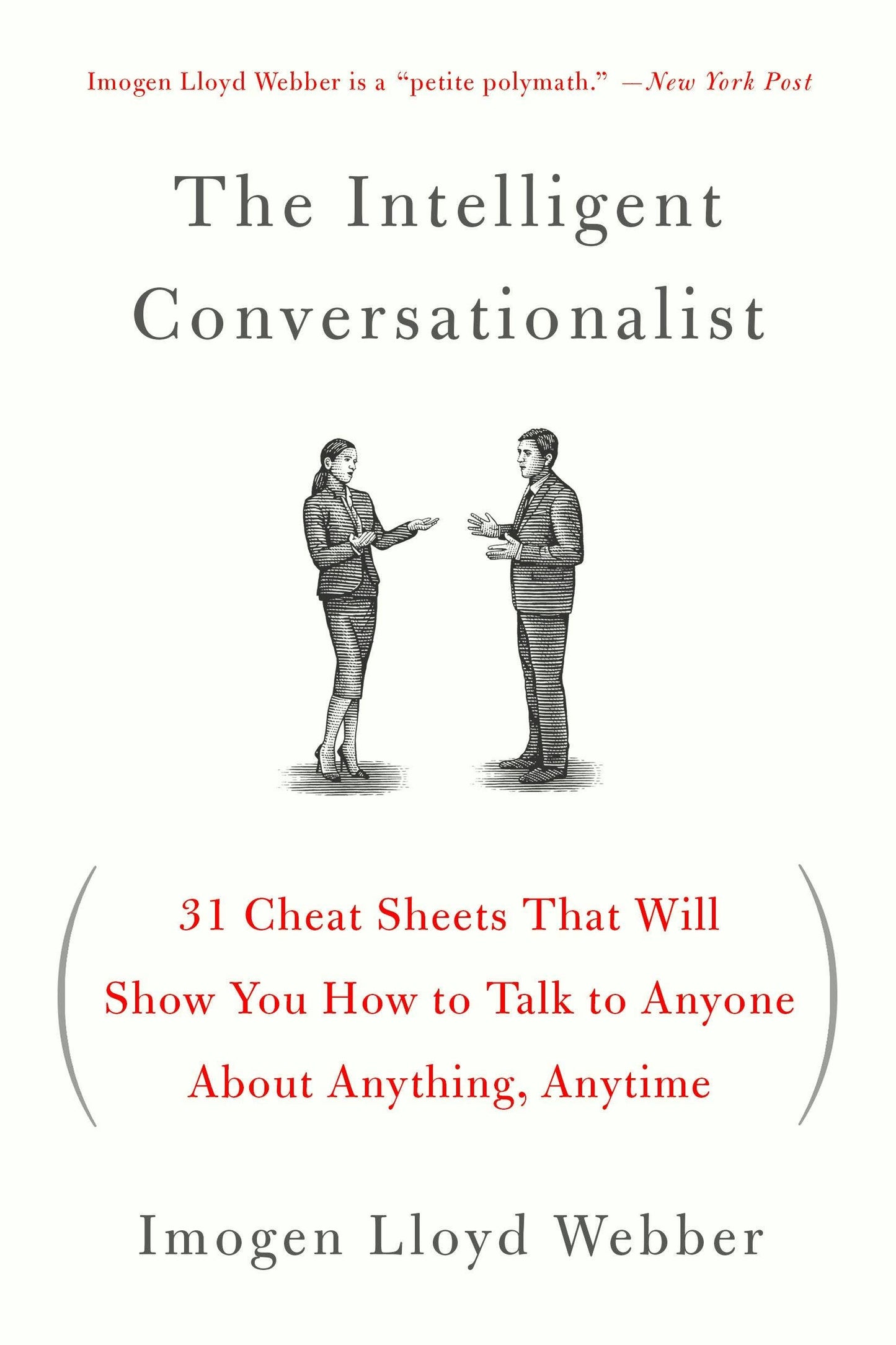 Intelligent Conversationalist: 31 Cheat Sheets For Any Talk