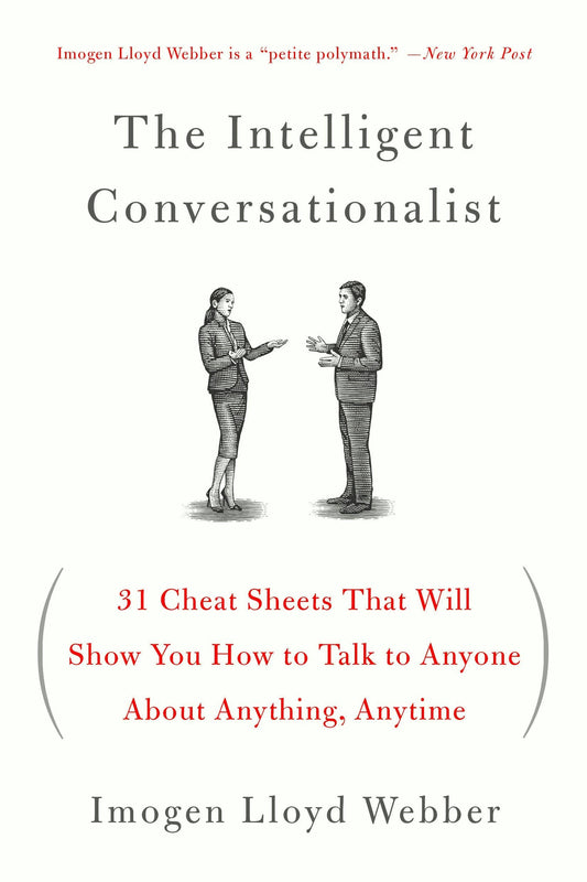 Intelligent Conversationalist: 31 Cheat Sheets For Any Talk