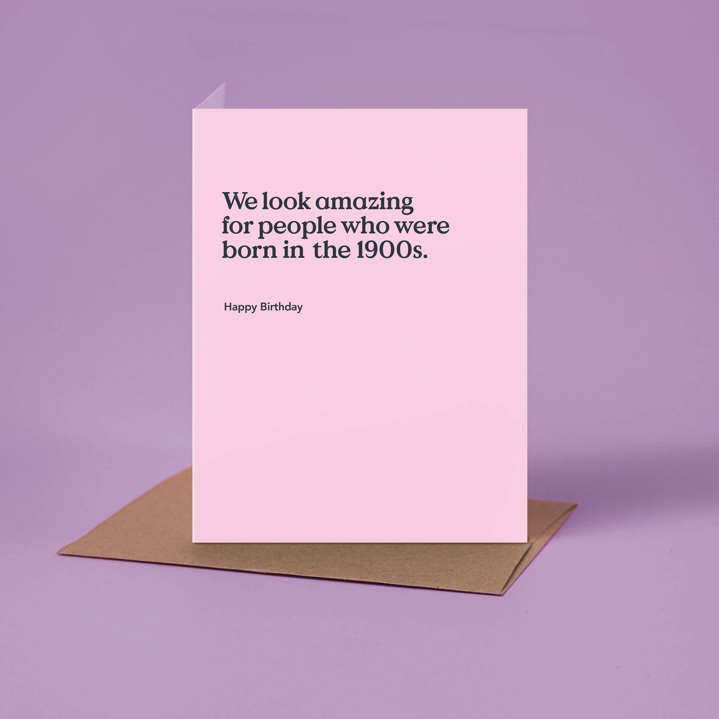Born in the 1900s Funny Birthday Card