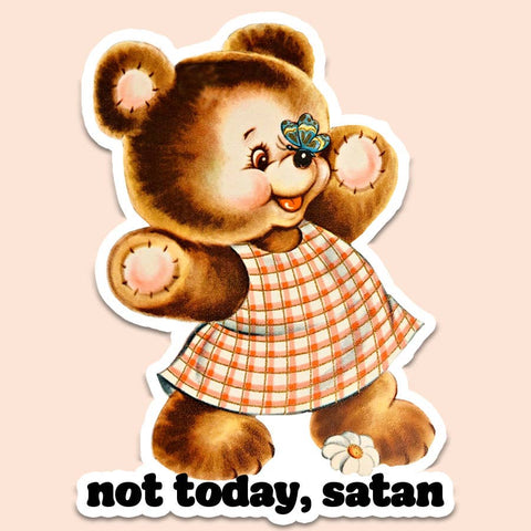 Not Today Satan Sticker Decal, Funny Sticker Decal, Vintage