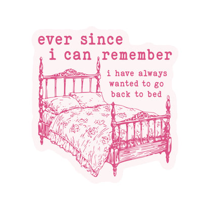 Go Back to Bed Sticker