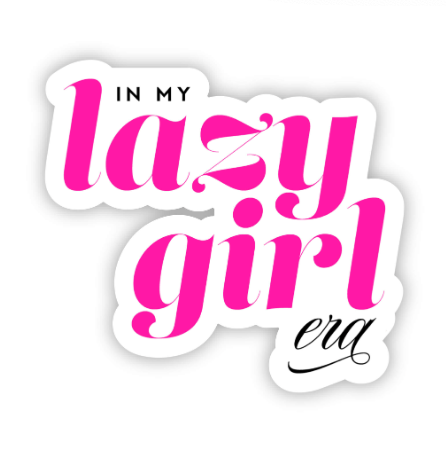 Lazy Girl Era Sticker