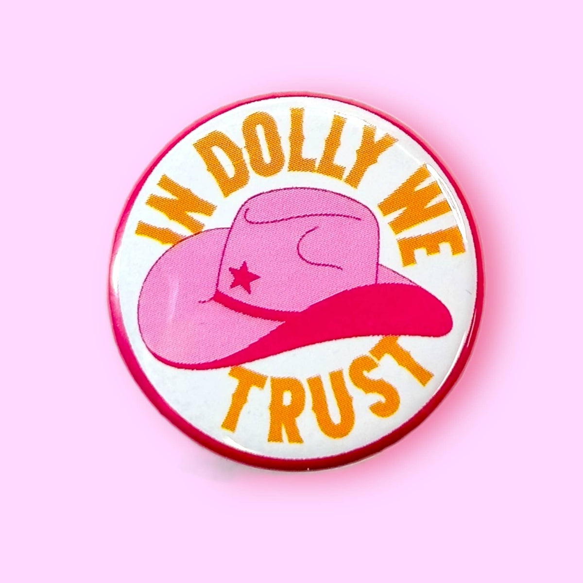 In Dolly We Trust Button 2.25"