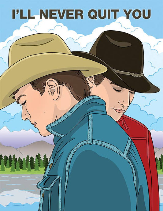 Brokeback Mountain I Will Never Quit You Card