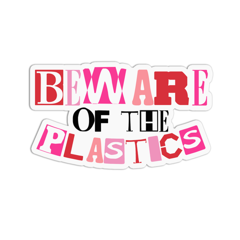 Mean Girls Beware of the Plastics Sticker