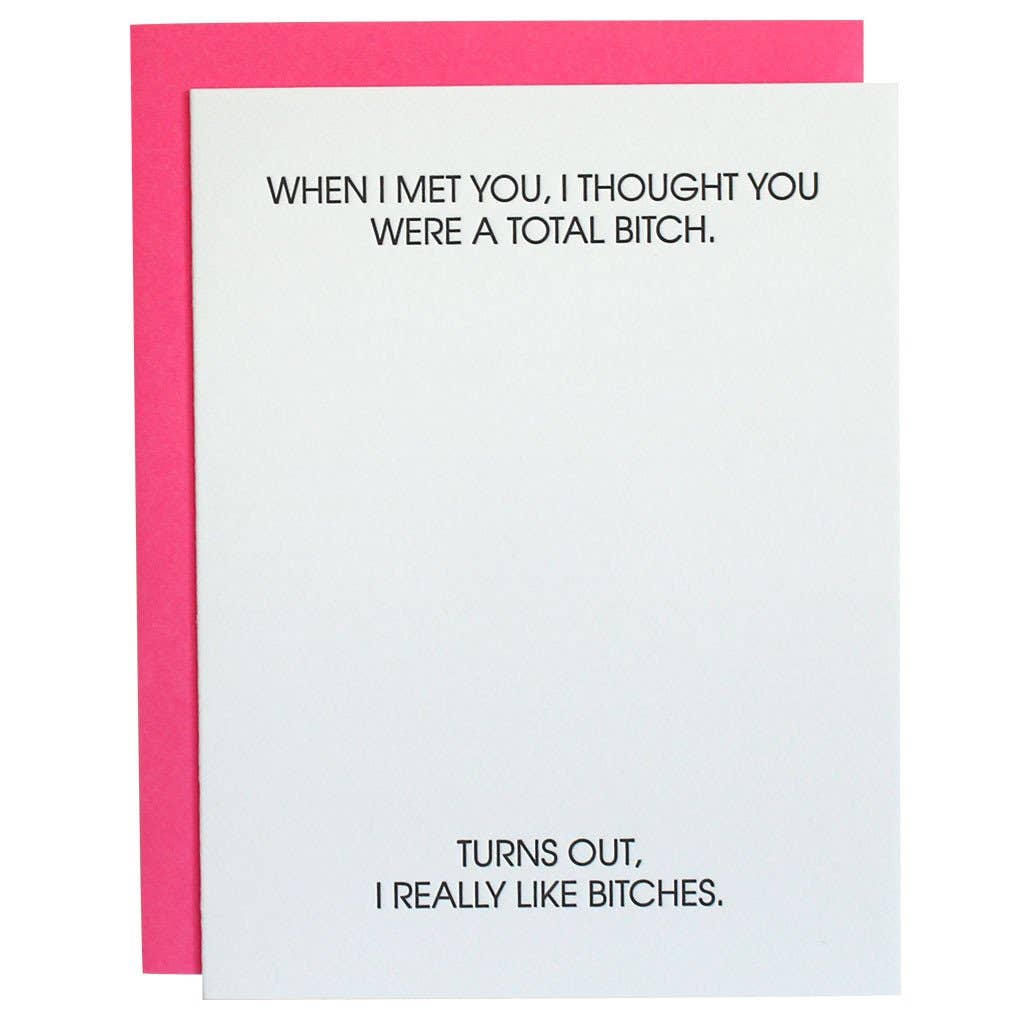 Chez Gagné - I Thought You Were a Total Bitch Letterpress Card