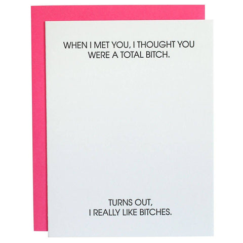 Chez Gagné - I Thought You Were a Total Bitch Letterpress Card