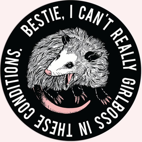 Bestie I can't Really Girlboss Sticker