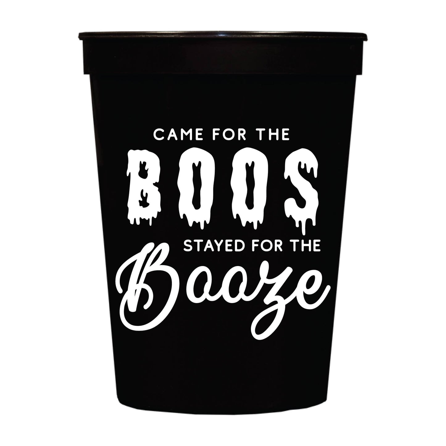 Came For The Boos - Set of 6 Stadium Cups