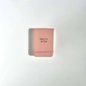 Pretty Bitch Pink Leatherette Soft Pocket Journal