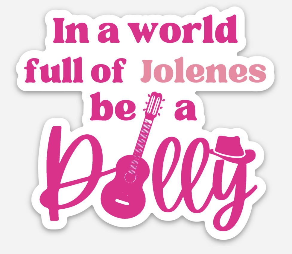 Dolly Parton - In a World filled with Jolenes