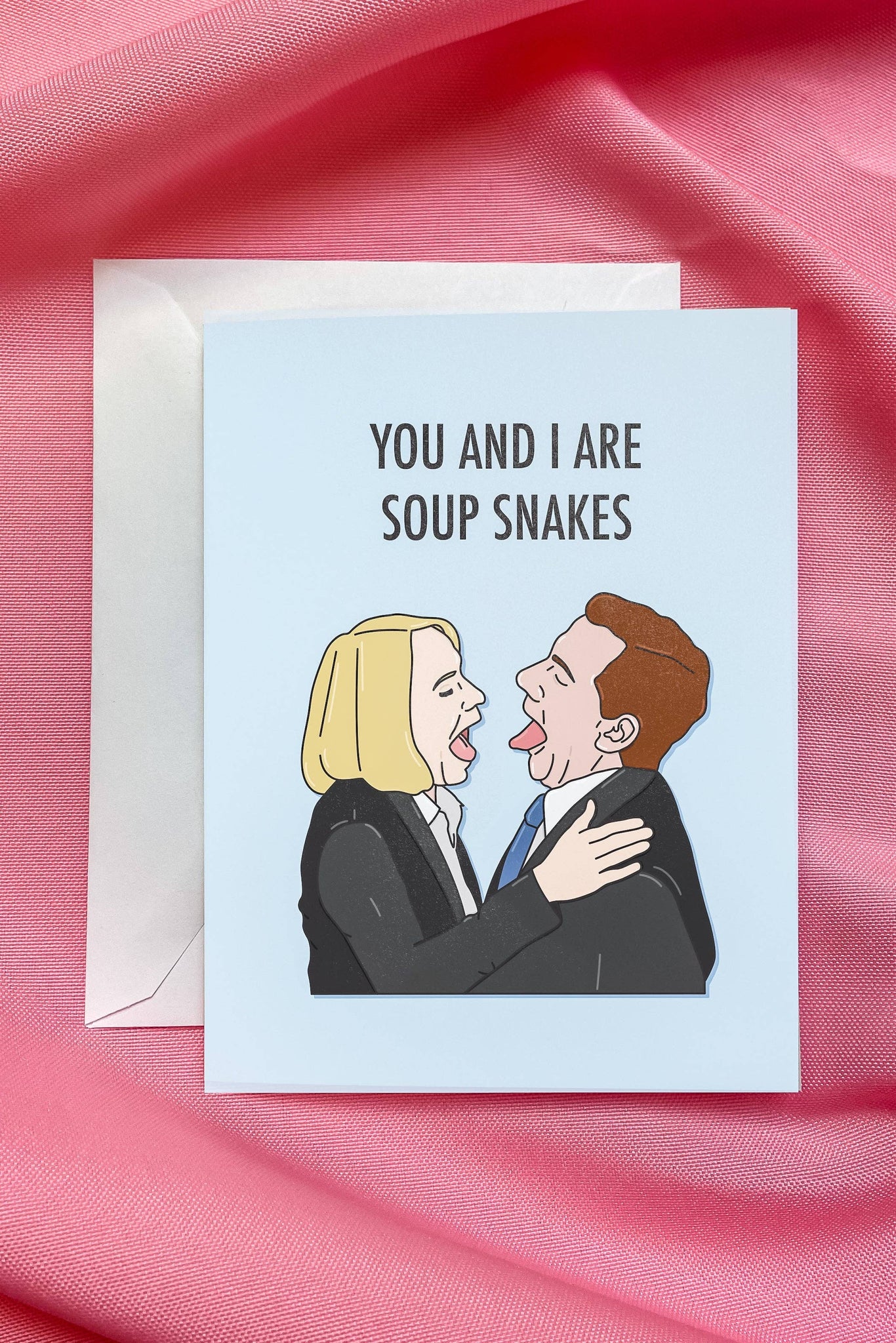 You and I Are Soup Snakes Card