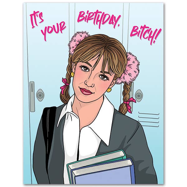Britney It's Your Birthday Bitch Birthday Card
