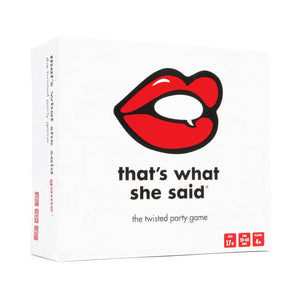 That's What She Said Game - That's What She Said - The Party Game Of Twisted Innuendos