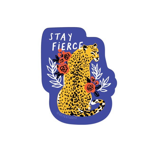 Stay Fierce Sticker