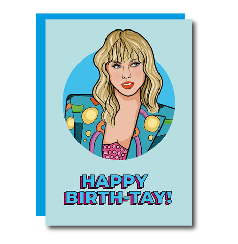 Taylor Swift - Happy Birth-Tay!  Birthday Card