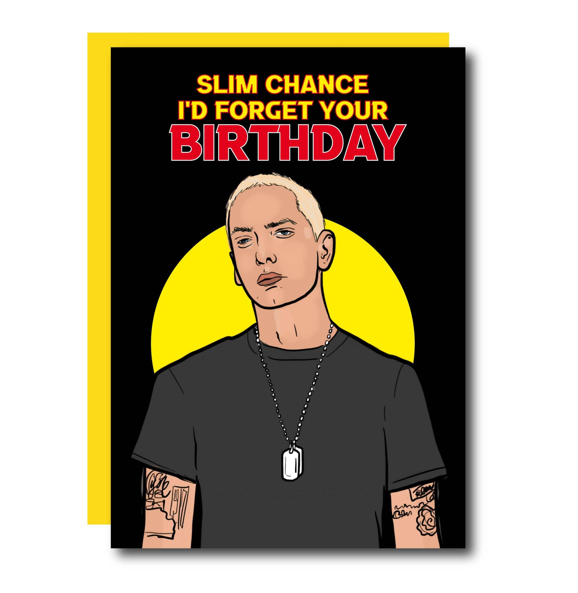 Slim Chance Eminem Birthday Greeting Card
