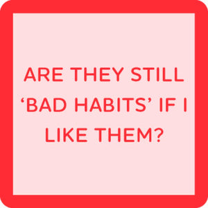DOM Coaster - Bad Habits