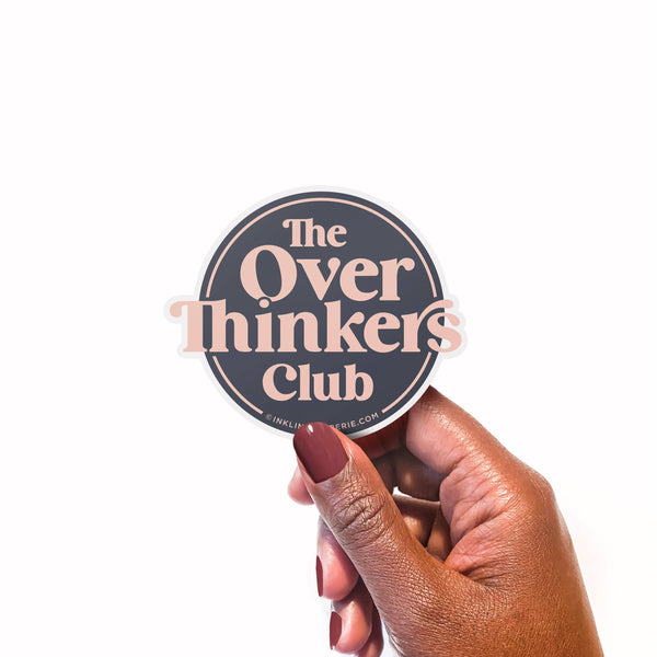 Overthinkers Club Sticker