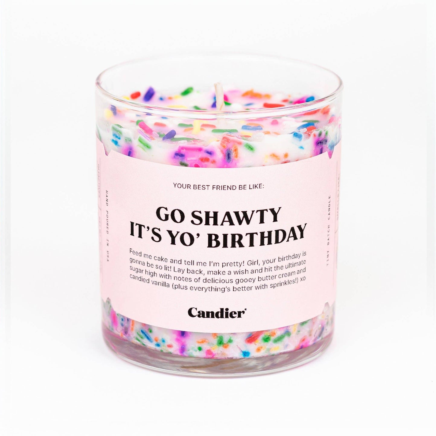 Go Shawty It's Yo' Birthday Candle